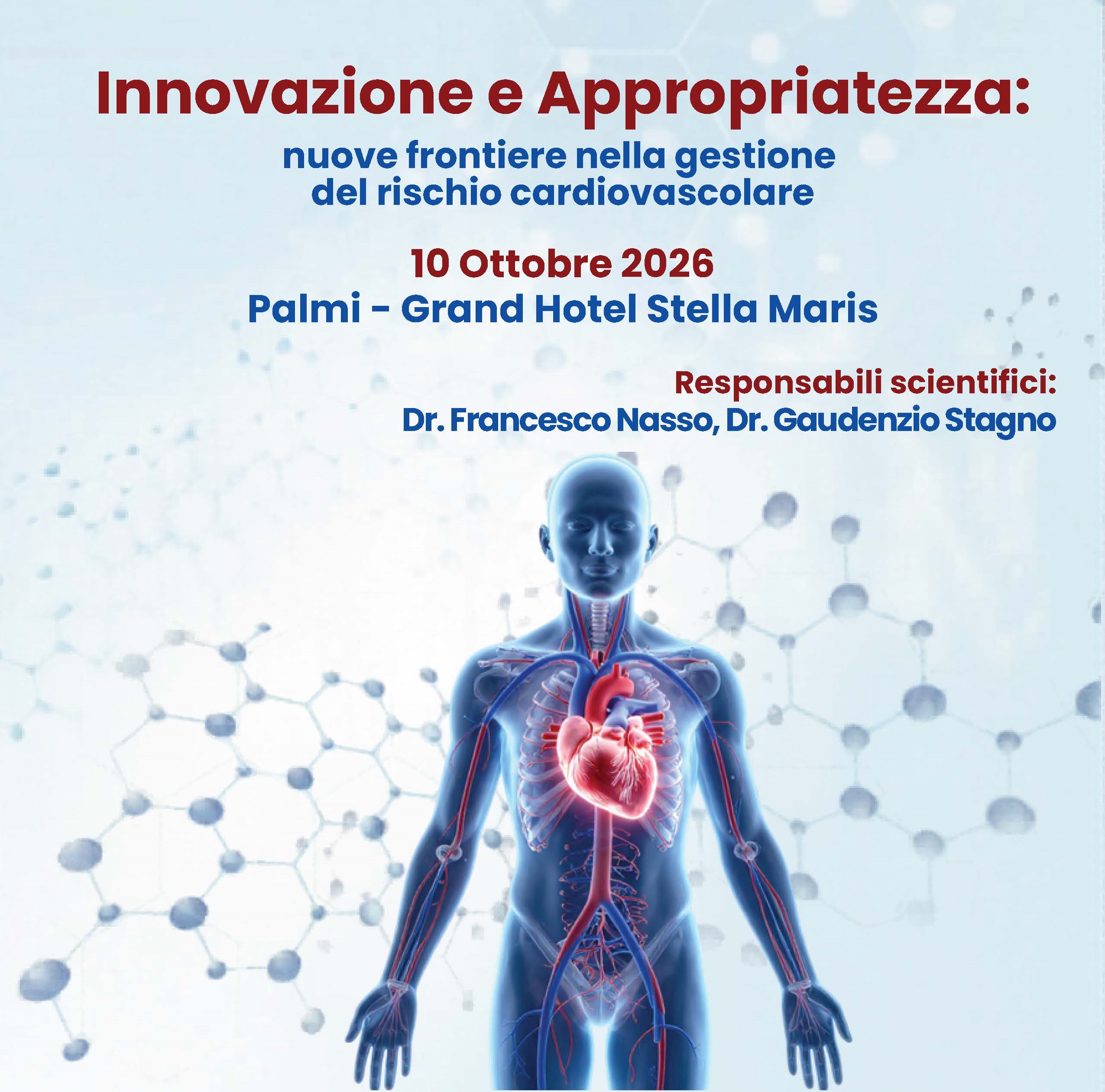 INNOVAZIONE E APPROPRIATEZZA: NUOVE FRONTIERE NELLA GESTIONE DEL RISCHIO CARDIOVASCOLARE